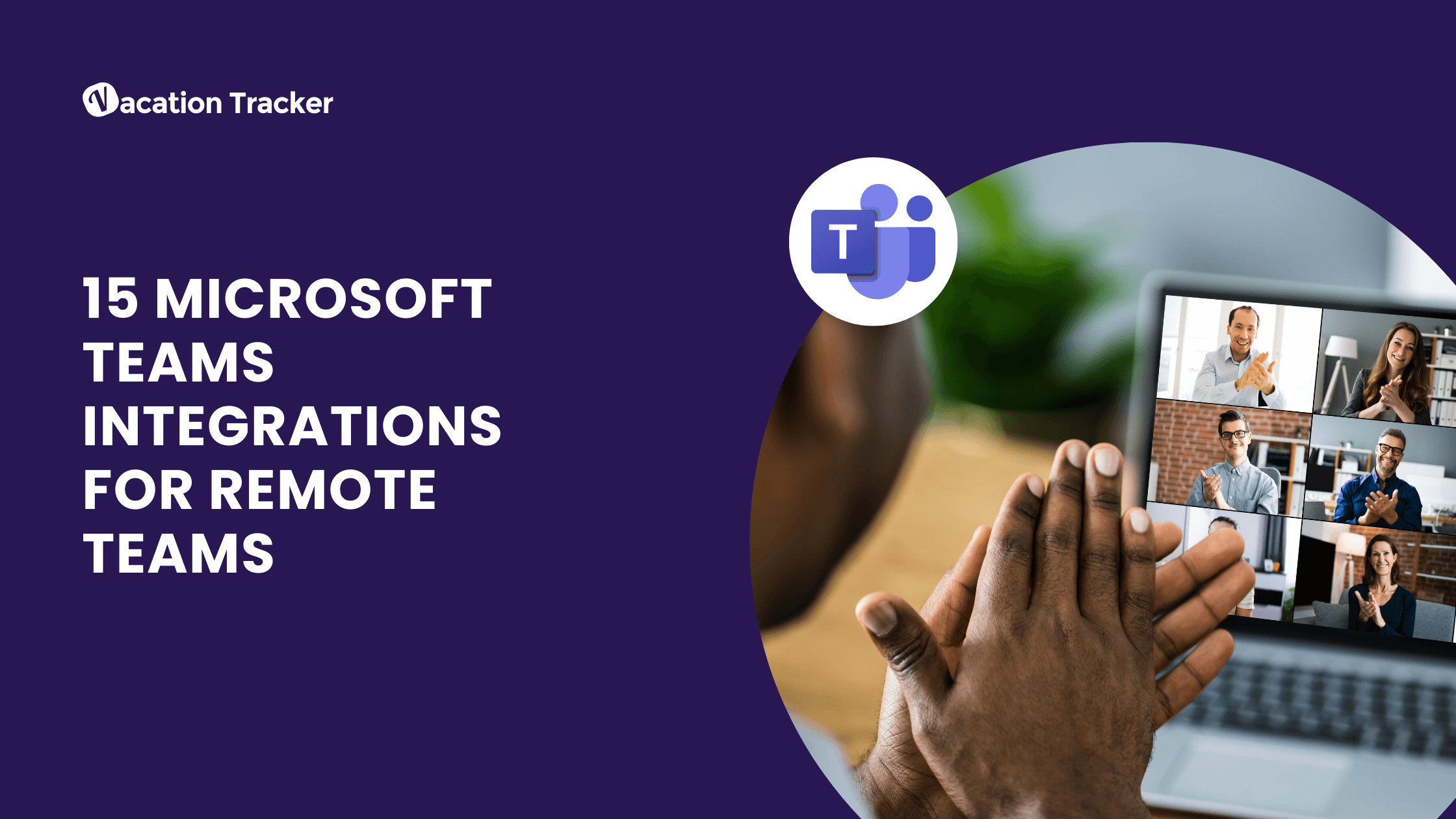 15 Microsoft Teams Integrations for Remote Teams