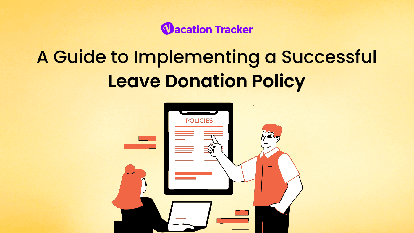 A Guide to Implementing a Successful Leave Donation Policy