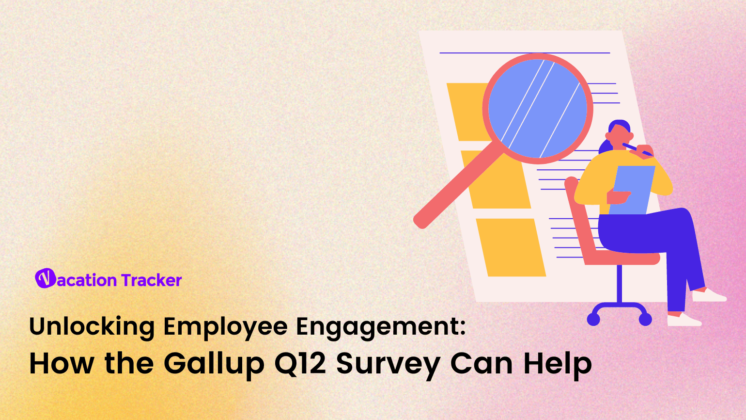 Unlocking Employee Engagement: How the Gallup Q12 Survey Can Help