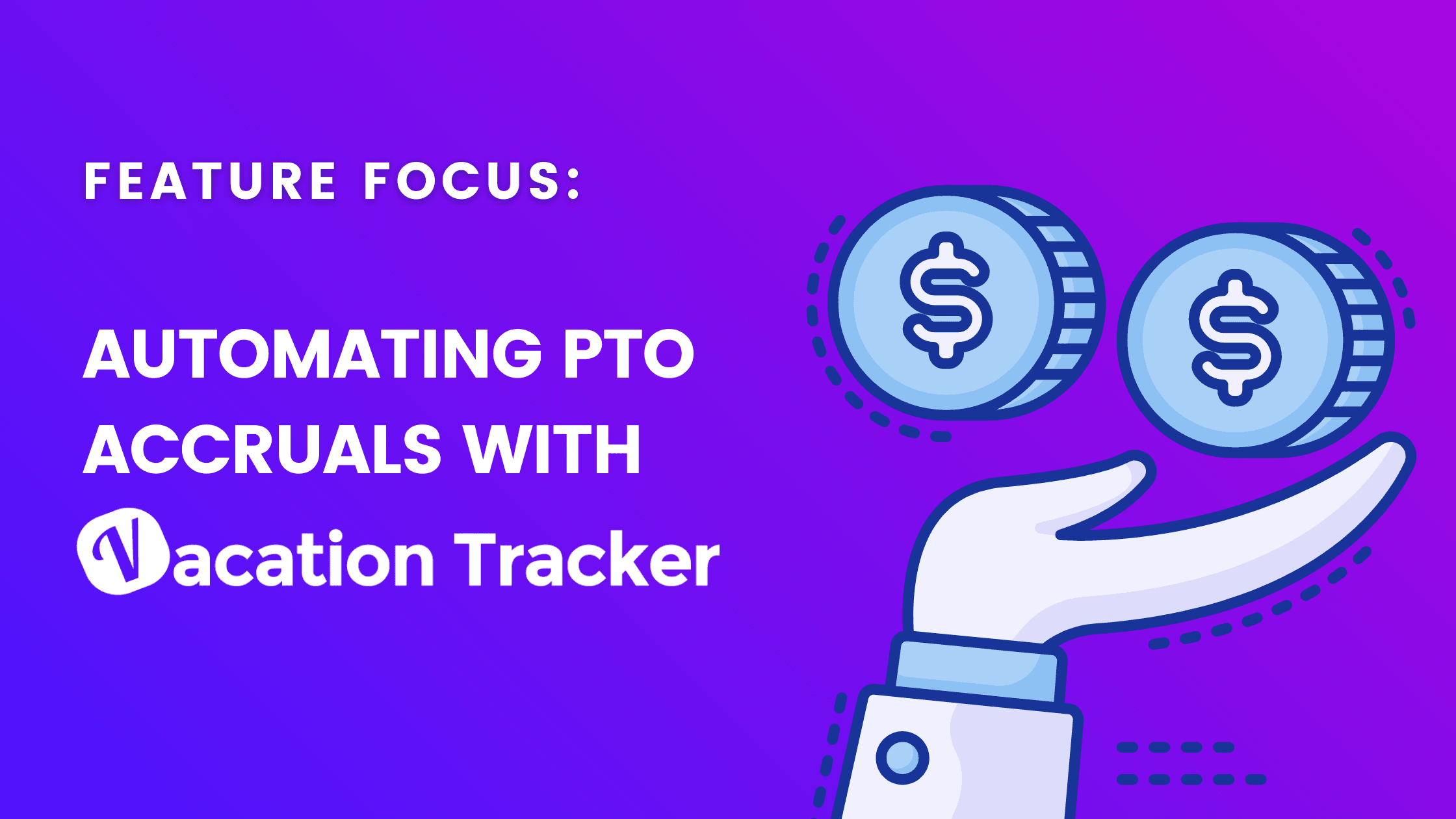 Automating PTO Accruals with Vacation Tracker