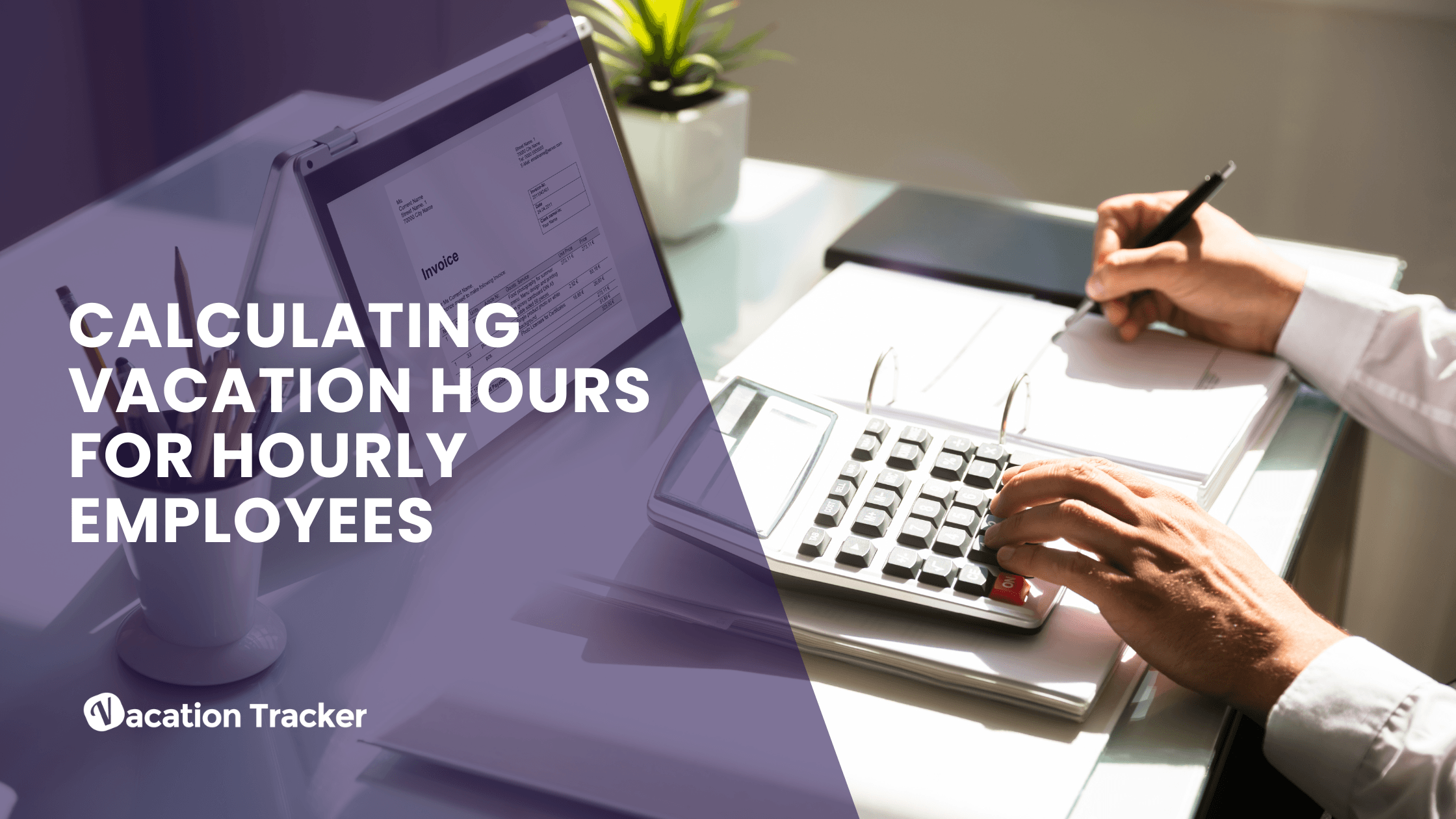 Calculating Vacation Hours for Hourly Employees