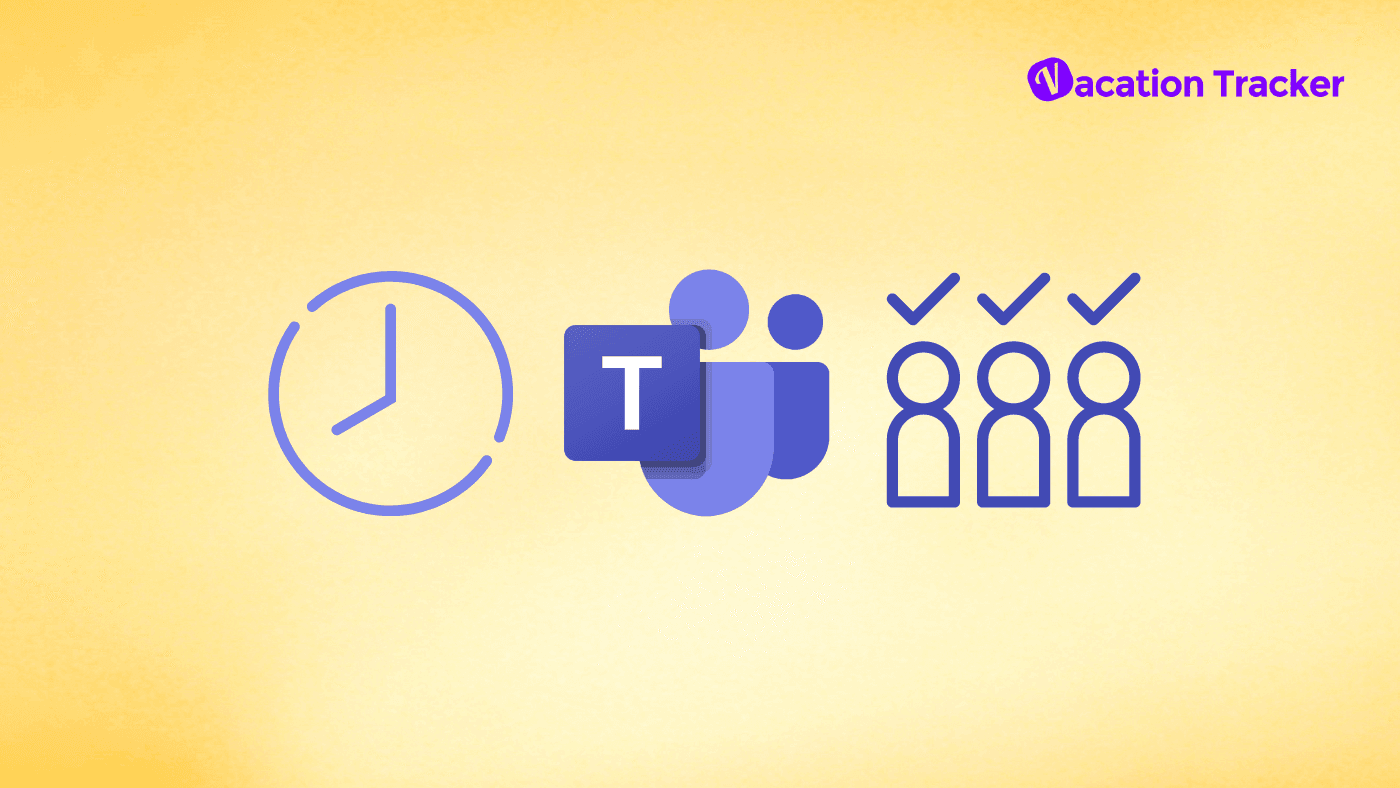Track Time and Attendance in Microsoft Teams