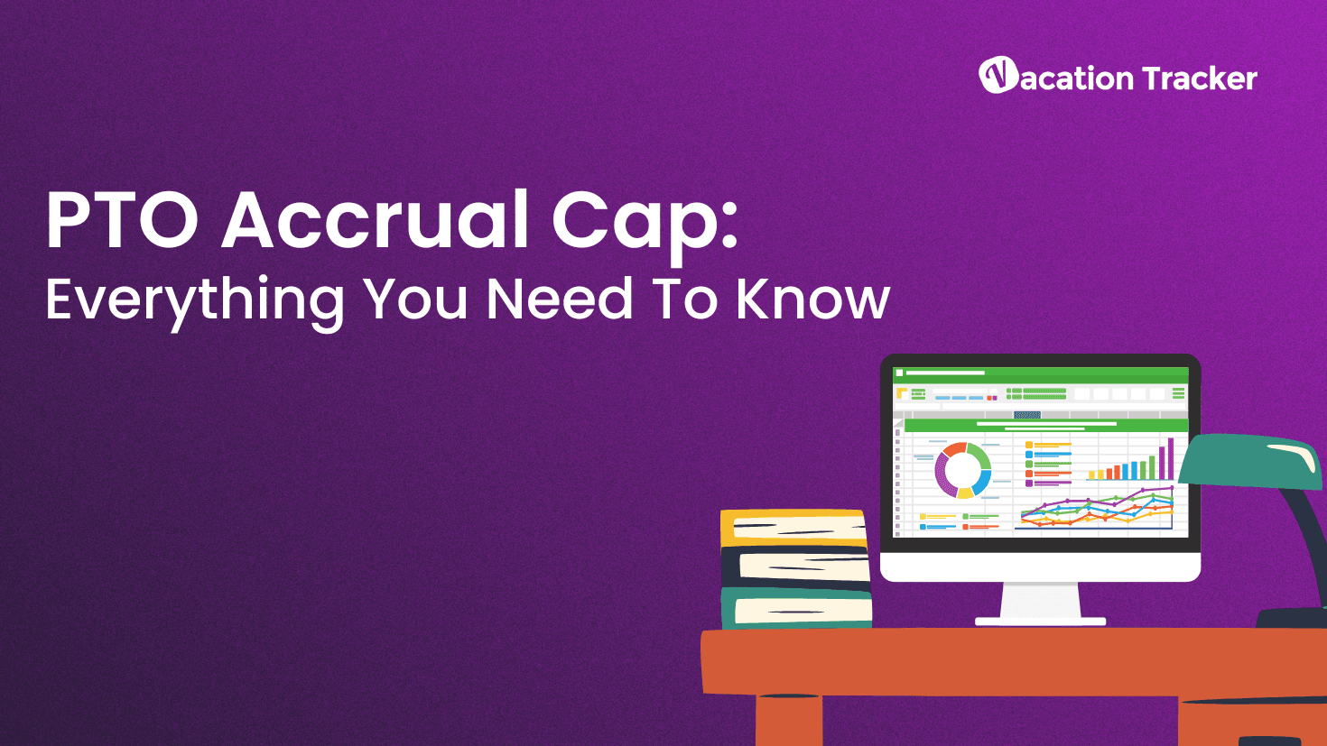 PTO Accrual Cap: Everything You Need To Know