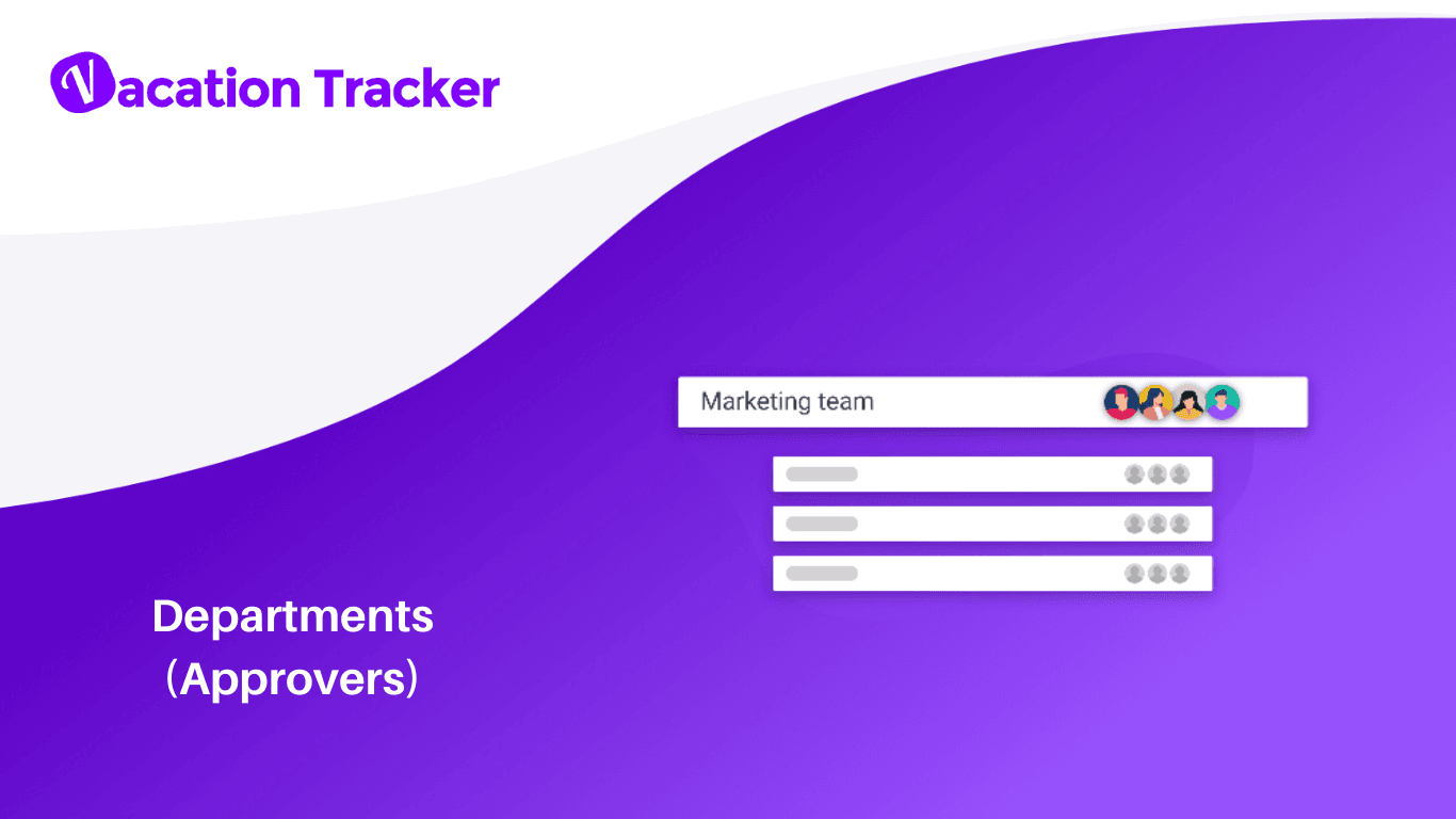 Vacation Tracker v2.0: Departments