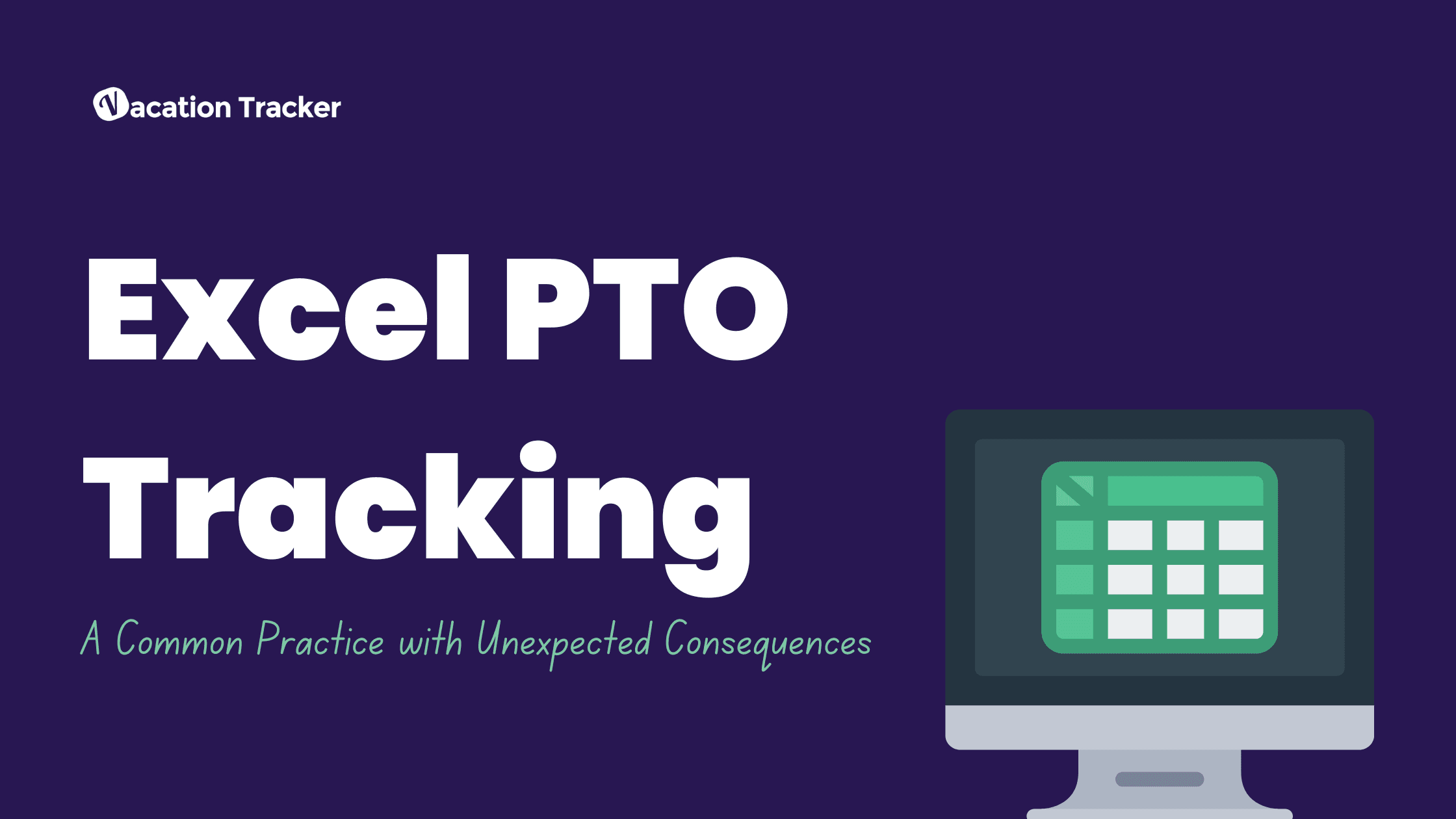 Excel PTO Tracking: A Common Practice with Unexpected Consequences