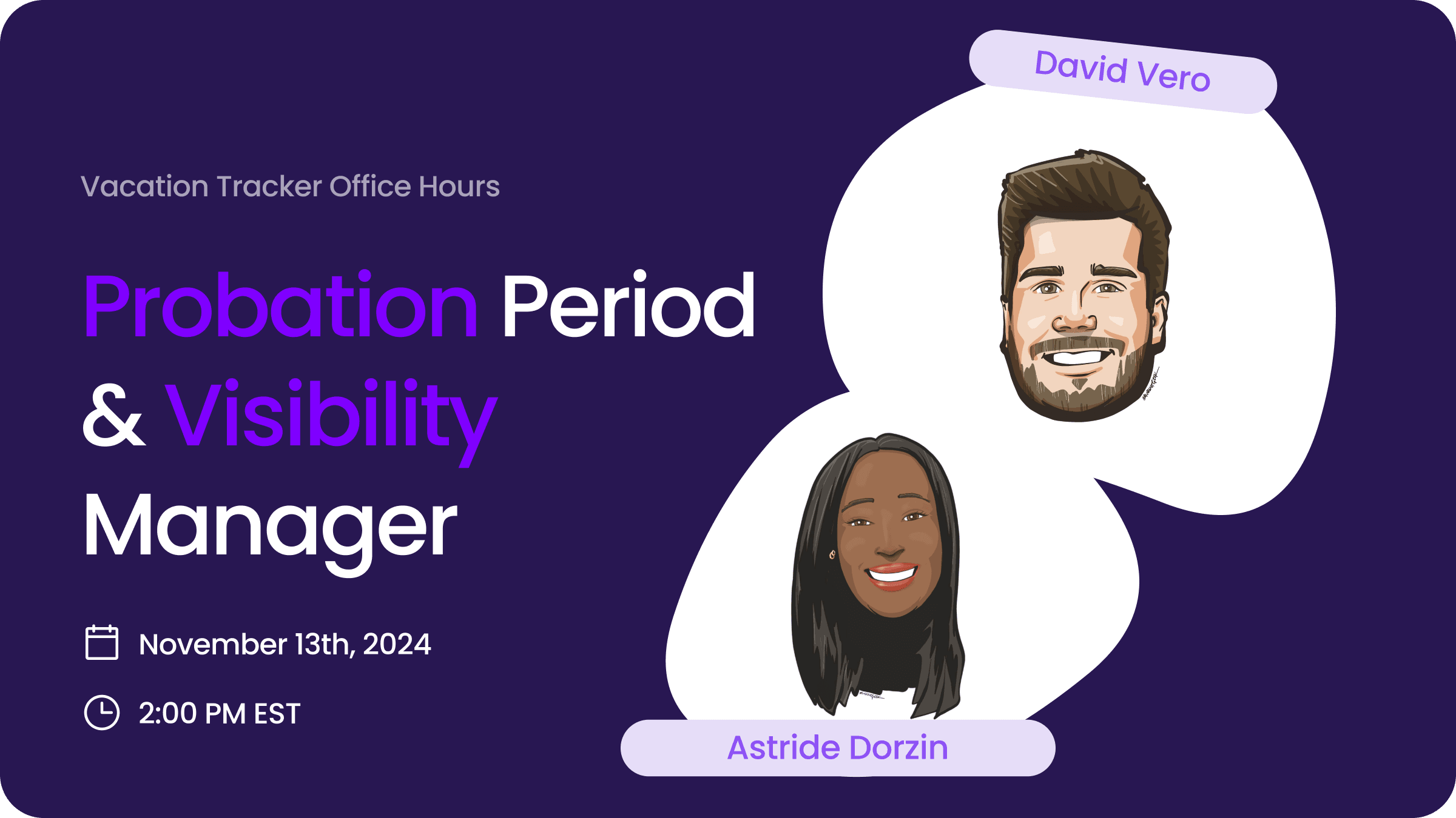 Episode 11: Probation Period & Visibility Manager