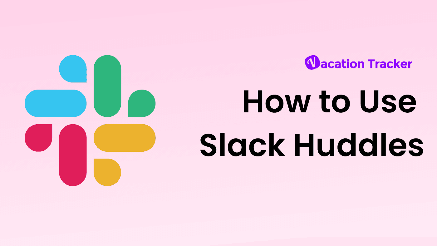 How To Use Slack Huddles