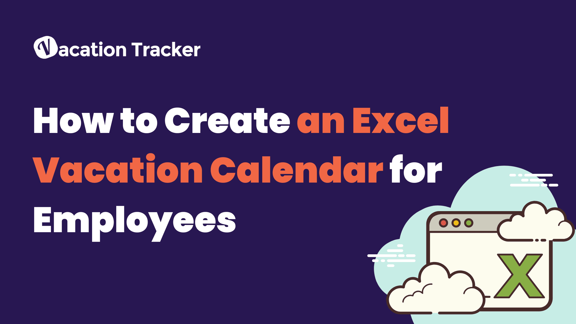 Excel Vacation Calendar: Simplify Employee Leave Tracking