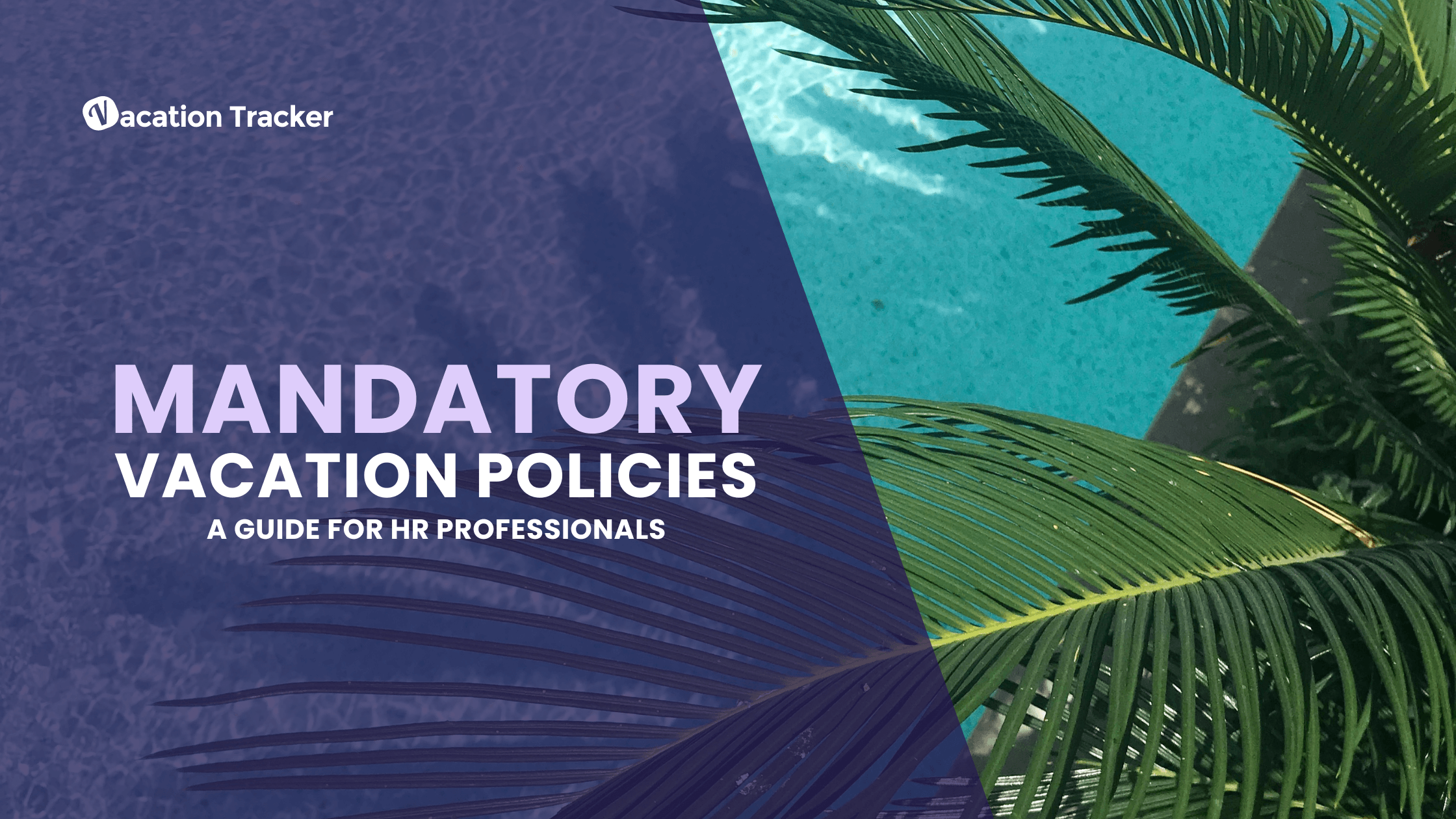 Mandatory Vacation Policies: A Guide for HR Professionals