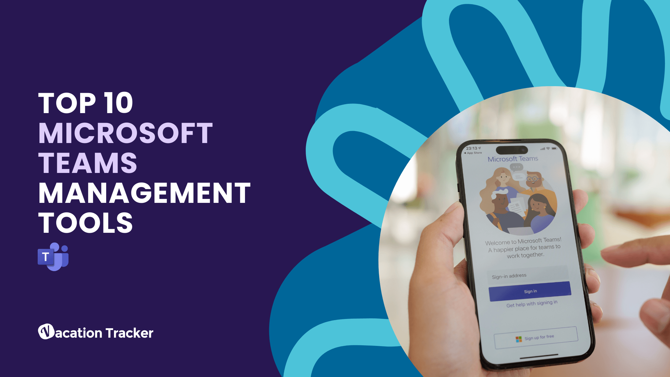 Top 10 Microsoft Teams Management Tools