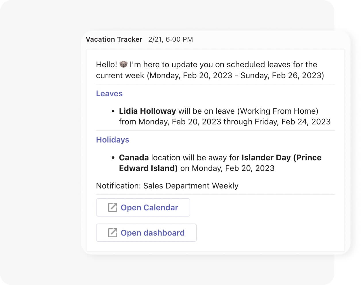 Keep team members updated on upcoming leaves and holidays