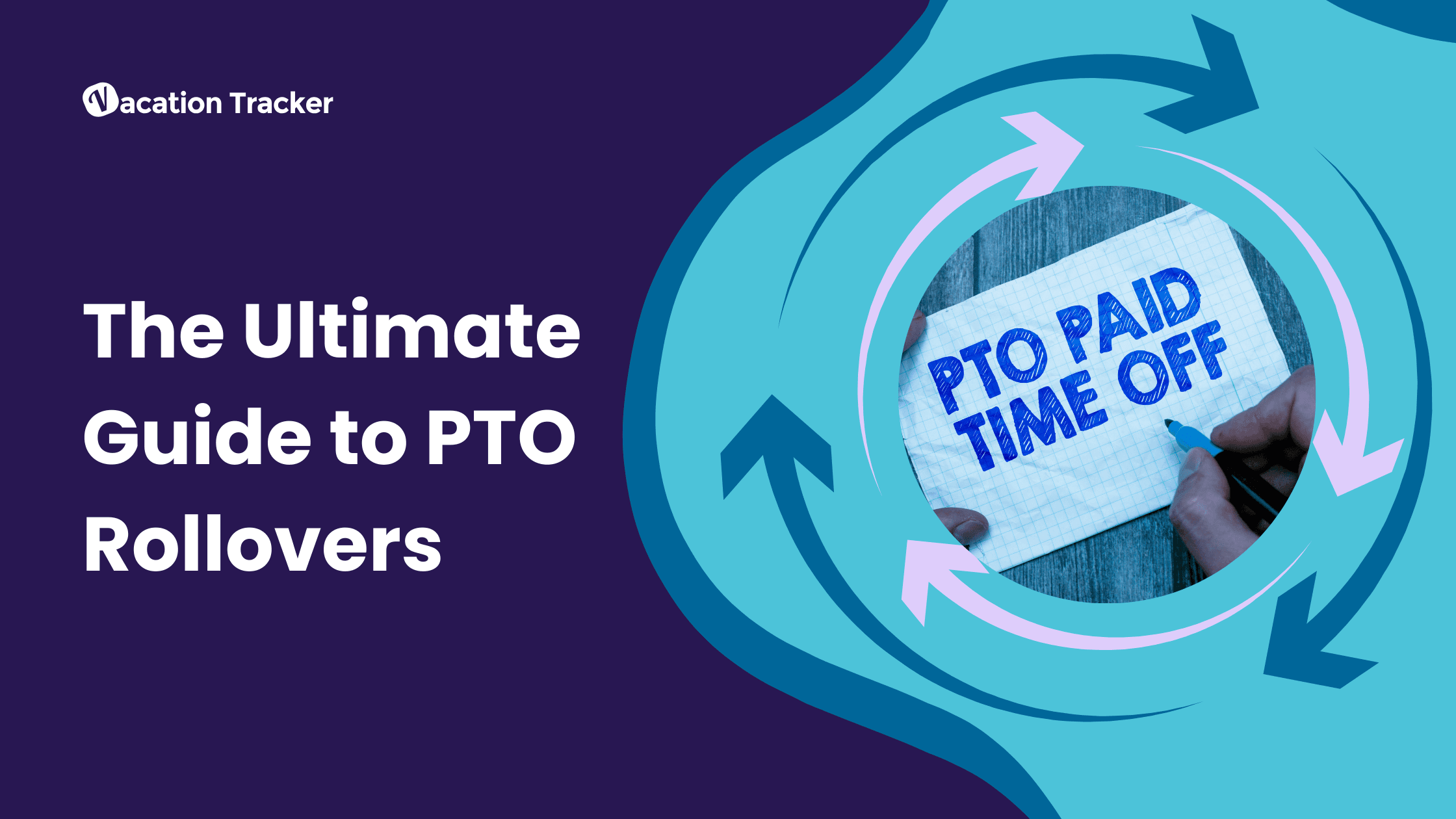 The Ultimate Guide To PTO Rollovers