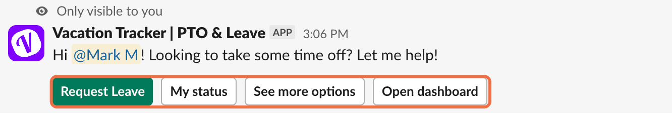 Reply to /vacation with Request Leave, My status, See more options and Open dashboard